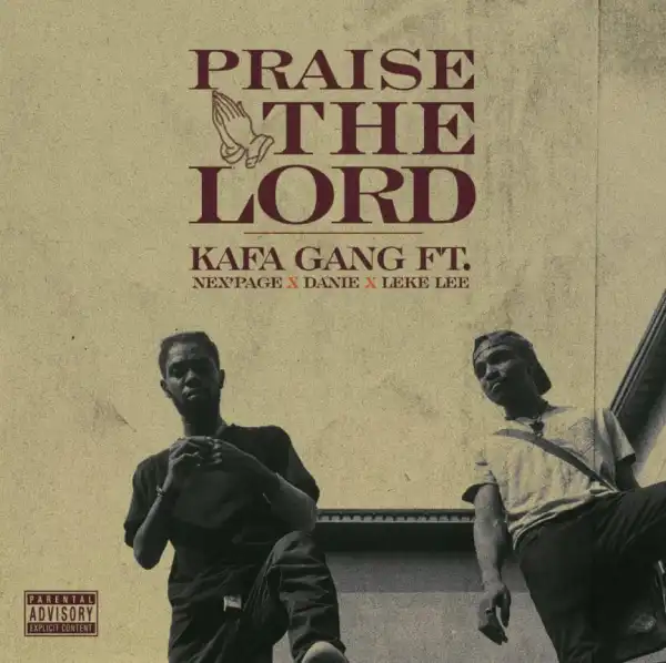 Kg - Praise The Lord (Shine Cover) (Feat. Nex’page, Danie & Lekelee)